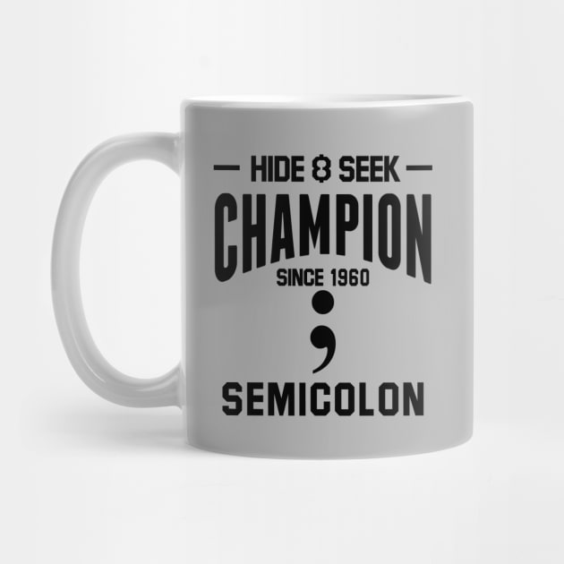 Hide & Seek Champion since 1960 Semicolon black by pororopow